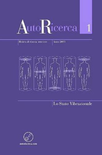 Cover image for Autoricerca - Numero 1, Anno 2011 - Lo Stato Vibrazionale