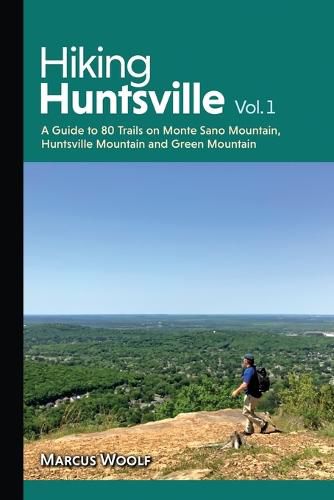 Cover image for Hiking Huntsville Vol. 1