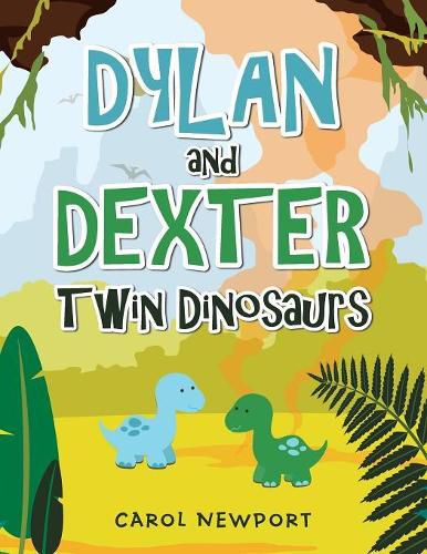 Cover image for Dylan and Dexter Twin Dinosaurs
