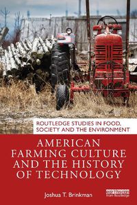 Cover image for American Farming Culture and the History of Technology