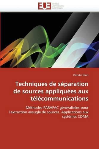 Cover image for Techniques de S paration de Sources Appliqu es Aux T l communications