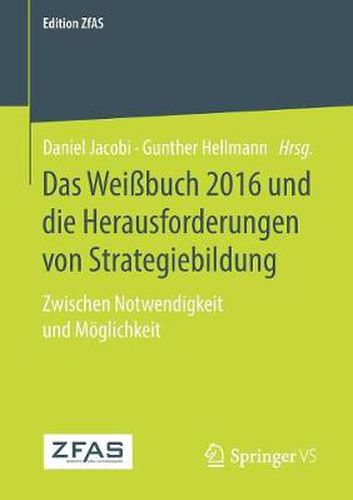 Cover image for Das Weissbuch 2016 Und Die Herausforderungen Von Strategiebildung: Zwischen Notwendigkeit Und Moeglichkeit