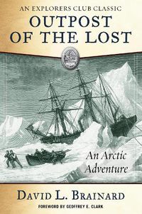 Cover image for The Outpost of the Lost: An Arctic Adventure