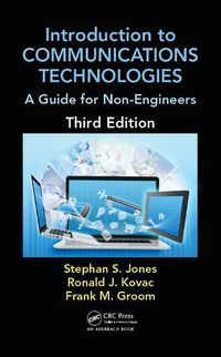 Cover image for Introduction to COMMUNICATIONS TECHNOLOGIES: A Guide for Non-Engineers