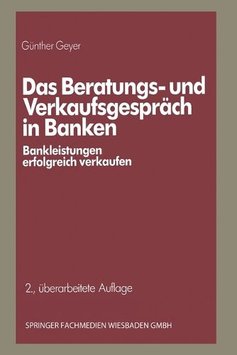 Cover image for Das Beratungs- und Verkaufsgespraech in Banken