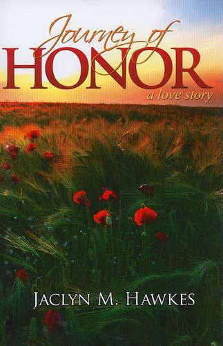 Cover image for Journey of Honor: A Love Story