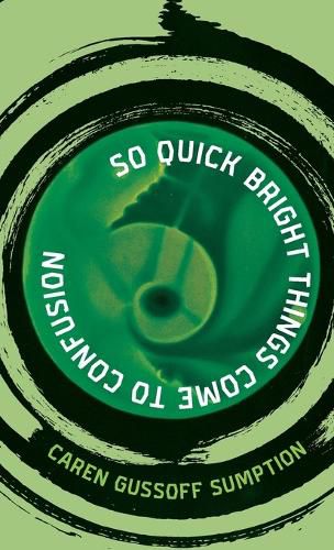 Cover image for So Quick Bright Things Come to Confusion