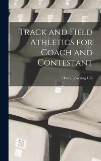 Cover image for Track and Field Athletics for Coach and Contestant