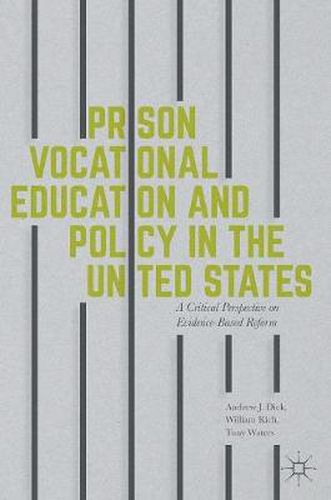 Prison Vocational Education and Policy in the United States: A Critical Perspective on Evidence-Based Reform