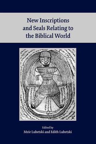 Cover image for New Inscriptions and Seals Relating to the Biblical World