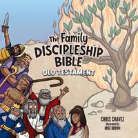 Cover image for The Family Discipleship Bible: Old Testament