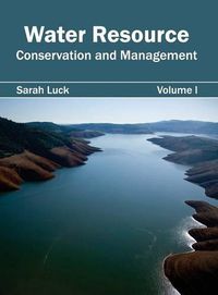 Cover image for Water Resource: Conservation and Management (Volume I)