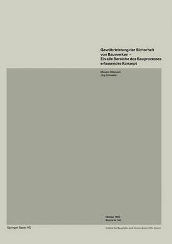 Cover image for Gewahrleistung Der Sicherheit Von Bauwerken--Ein Alle Bereiche Des Bauprozesses Erfassendes Konzept