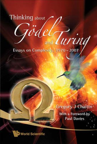 Cover image for Thinking About Godel And Turing: Essays On Complexity, 1970-2007