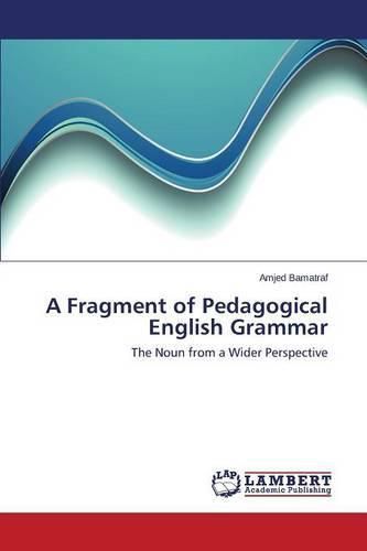 Cover image for A Fragment of Pedagogical English Grammar