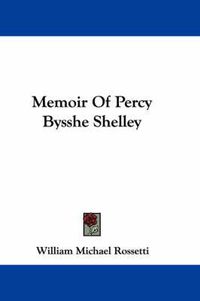 Cover image for Memoir of Percy Bysshe Shelley