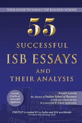 Cover image for 55 Successful ISB Essays and Their Analysis: Your guide to India's Top Business School