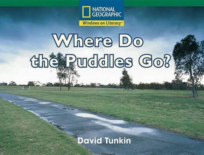 Cover image for Windows on Literacy Fluent (Science: Earth/Space): Where Do the Puddles Go?