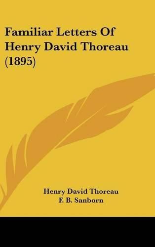 Familiar Letters of Henry David Thoreau (1895)