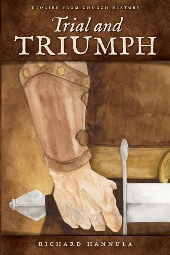 Cover image for Trial and Triumph: Stories from Church History