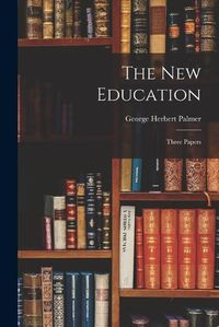 Cover image for The New Education
