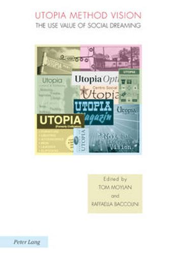 Cover image for Utopia Method Vision: The Use Value of Social Dreaming