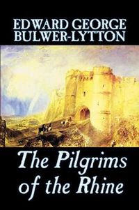 Cover image for The Pilgrims of the Rhine