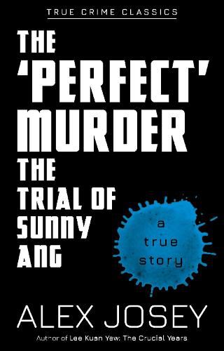 Cover image for The Perfect Murder- The Trial of Sunny Ang