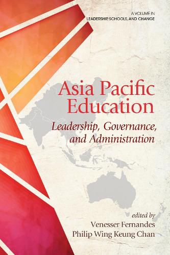 Cover image for Asia Pacific Education: Leadership, Governance and Administration