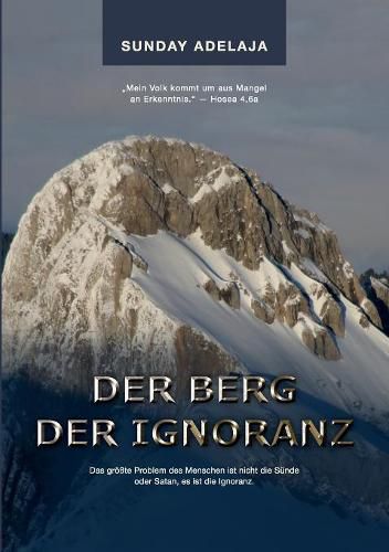 Der Berg der Ignoranz