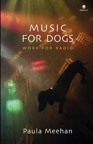 Cover image for Music for Dogs: Work for Radio