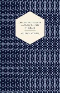 Cover image for Child Christopher and Goldilind the Fair (1895)