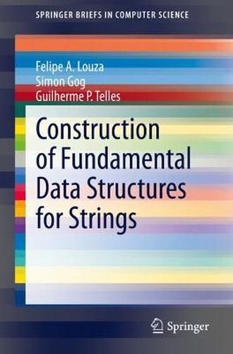 Cover image for Construction of Fundamental Data Structures for Strings