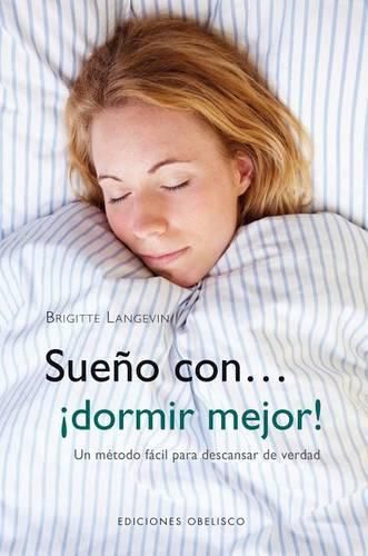 Cover image for Sueno Con Dormir Mejor!
