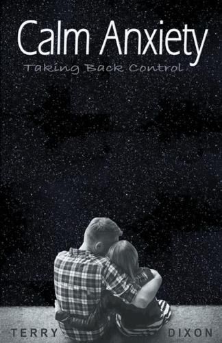 Cover image for Calm Anxiety: Taking Back Control