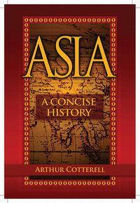 Cover image for Asia: A Concise History