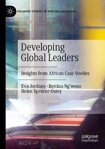 Cover image for Developing Global Leaders: Insights from African Case Studies