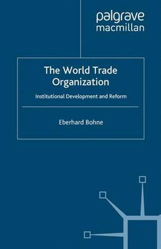 Cover image for The World Trade Organization: Institutional Development and Reform