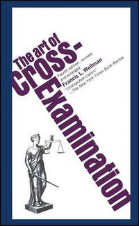 Cover image for The Art of Cross Examination