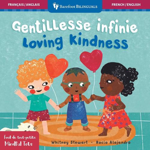 Cover image for Mindful Tots: Loving Kindness (Bilingual French & English)