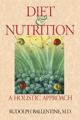 Cover image for Diet and Nutrition: A Holistic Approach