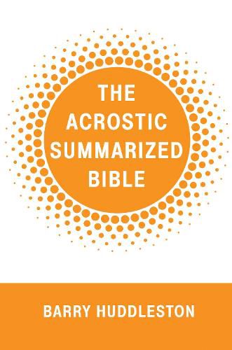 Cover image for The Acrostic Summarized Bible