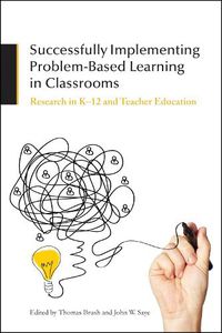 Cover image for Successfully Implementing Problem-Based Learning in Classrooms: Research in K-12 and Teacher Education