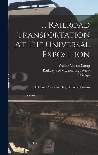 ... Railroad Transportation At The Universal Exposition
