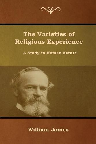 Cover image for The Varieties of Religious Experience: A Study in Human Nature