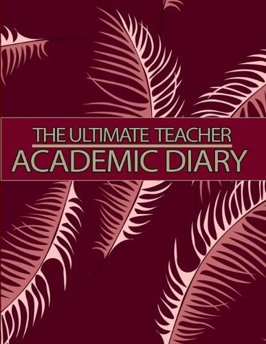 The Ultimate Teacher Academic Diary