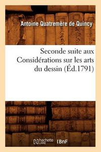 Cover image for Seconde Suite Aux Considerations Sur Les Arts Du Dessin (Ed.1791)