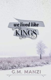 Cover image for We Lived Like Kings