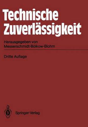 Cover image for Technische Zuverlassigkeit: Problematik - Mathematische Grundlagen Untersuchungsmethoden - Anwendungen