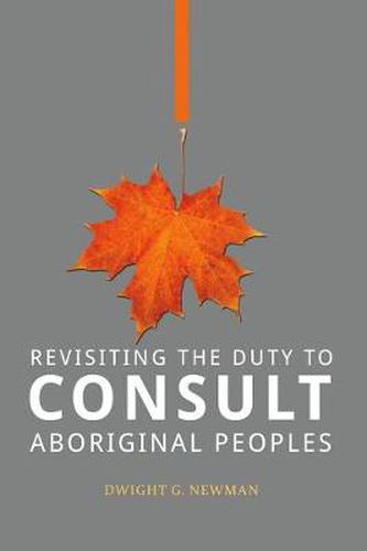 Cover image for Revisiting the Duty to Consult Aboriginal Peoples